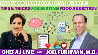 Food Addiction Recovery Week-DAY 9 |Tips and Tricks for Beating Food Addiction w/ Joel Fuhrman, M.D.