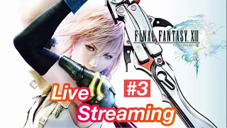 【LIVE】【FF13】クリアするまで配信！初見プレイ#3【FINAL FANTASY XIII】【PC】