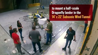 Tunnel Visions: Dragonfly Team Tests Rotorcraft Designs in Unique NASA Facilities
