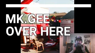 Mk.gee - Over Here | Viewer Request