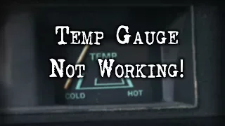 Tech Tip - Temperature Gauge Not Working!