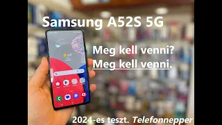 Ez még 2024-ben is jó. Samsung A52s 5G