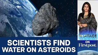 Scientists Detect Water on the Surface of Asteroids for the First Time | Vantage with Palki Sharma