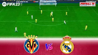FIFA 23 - Villarreal vs Real Madrid - Drama Match 2023 - PC Gameplay | Next Gen