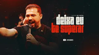 XAND AVIÃO - DEIXA EU TE SUPERAR (SUCESSO EDY & NATTAN)