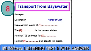 Ielts fever listening test 8 | Transport from Bayswater | Birds in Newzealand