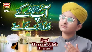 New Naat 2022 || Syed Hassan Ullah Hussaini || Apke Darwaze Se || Official Video || Heera Gold