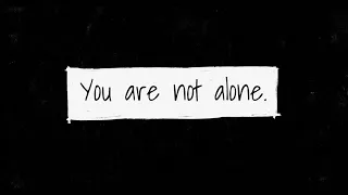 Suicide Prevention: You are not alone