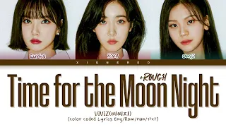 [퀸덤2] VIVIZ 'Time for the Moon Night + Rough' Lyrics (Color Coded Lyrics)