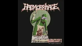 Haemorrhage - Haematology II - the singles collection [DLP] (Full Vinyl Rip)