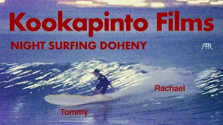 Kookapinto Films | Night Surfing Doheny
