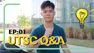 UTSC Q&A: First-Year Concerns and Upper-Year Advices for Triumphs