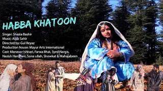 HABBA KHATOON MOVIE!QUEEN OF KASHMIR! Life Sketch of Habba Khatoon #Director #GulReyaz #habbakhatoon