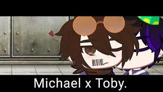 Michael x Toby|FnafPasta|Gacha Club.