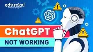 ChatGPT Not Working - 4 Fixes | How To Fix ChatGPT Not Working | Why Is ChatGPT Not Working |Edureka