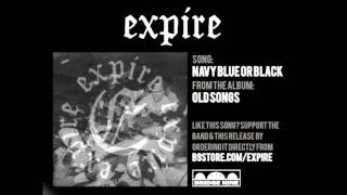 Expire - "Navy Blue or Black" (Official Audio)