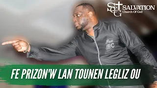 Fe prizon'w lan tounen legliz ou | Pasteur Caleb Barthélus