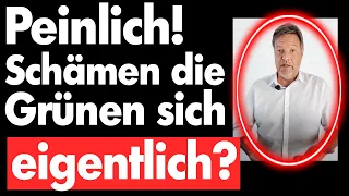 UNFASSBAR! Robert Habeck und die Grünen blamieren sich wieder!