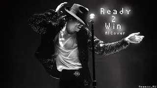 Michael Jackson - Ready 2 Win (AI Cover)