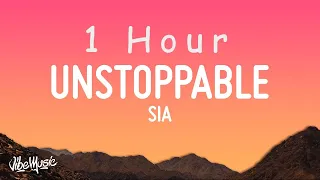 Sia - Unstoppable (Lyrics) (Sped Up) | 1 HOUR