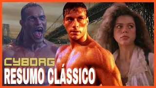 CYBORG: O DRAGÃO DO FUTURO | A HISTÓRIA DO FILME CONTADA EM UM VÍDEO! | RESUMOS CLÁSSICOS #1