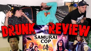 Samurai Cop | Drunk Review