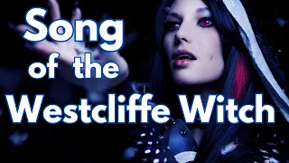 Song of the Westcliffe Witch | Tale of a good witch