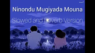 Ninondu Mugiyada Mouna|Kannada Song|Slowed and Reverb Version|Lyrical Video|English Translation