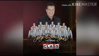 Mix del recuerdo-JORGE DOMINGUEZ Y SU GRUPO SUPER CLASS