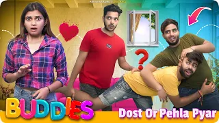 Buddies : Dost or Pehla Pyar | Abhishek Kohli