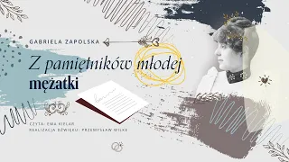 Z pamiętników młodej mężatki - Gabriela Zapolska | Audiobook