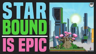 STARBOUND Is One of the COOLEST Games I've Ever Played