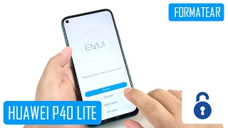 Formatear Huawei P40 Lite