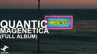 Quantic - Magnetica (Full Album Stream)