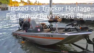 Tricked out Tracker for Tampa Bay Inshore Slam