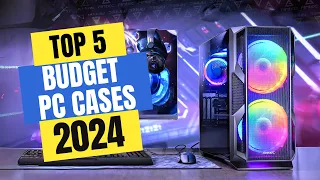 Best Budget PC Cases 2024 | Which Budget PC Case Should You Buy in 2024?