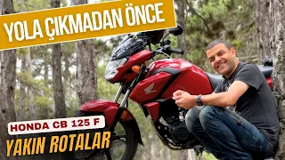 Honda Cb 125F ile Yakın Rotalar | Motosiklet ile yola hazırlık | Kolaçan