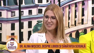 Dr. Alina Mișcoci, despre libido și sănătatea sexuală
