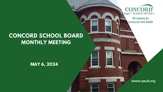 Concord School Board Monthly Meeting 5-6-24
