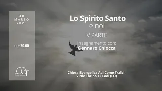 4° parte | Lo Spirito Santo e noi | Gennaro Chiocca