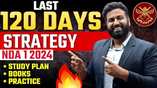 NDA 1 2024 Last 120 Days Complete Strategy- Ref Books, Practice- Don't Miss🔥 Larn With Sumit