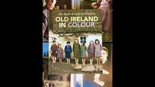 Lecture 97: Old Ireland in Colour by John Breslin