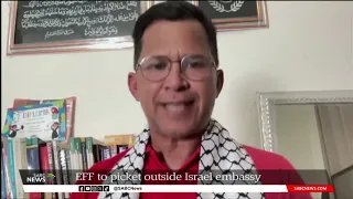 EFF MP Nazier Paulsen weighs in on Monday's picket at the Israeli Embassy