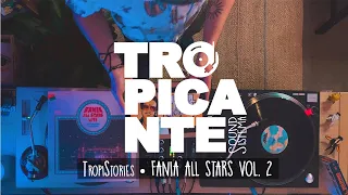 TropiStories • Fania All Stars Salsa Vol.2