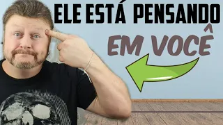 COMO SABER SE ELE ESTÁ PENSANDO EM MIM | sinais que o homem pensa na mulher