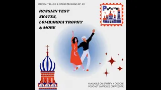 Russian Test Skates, Lombardia Trophy, and More!