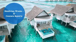 Maldivian Weeks – Ii: Centara Grand Island Resort 5* & Centara Ras Fushi Resort