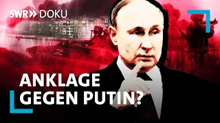Anklage gegen Putin? Die Spur der Kriegsverbrechen in der Ukraine | SWR Doku