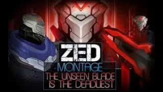 Zed Montage [ LOLPLAY VN ]