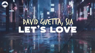 David Guetta - Let's Love (feat. Sia) | Lyrics